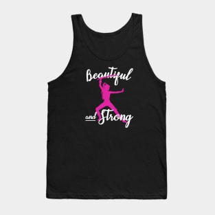 Beautiful and Strong Woman Empowerment Feminist Girl Power Tank Top